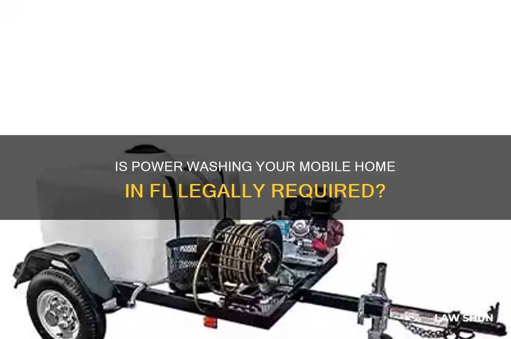 is it a law to powerwash your mobile home fl