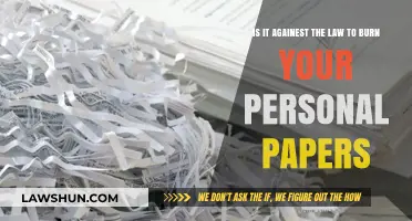 Is Burning Personal Papers Legal? Understanding the Law and Risks