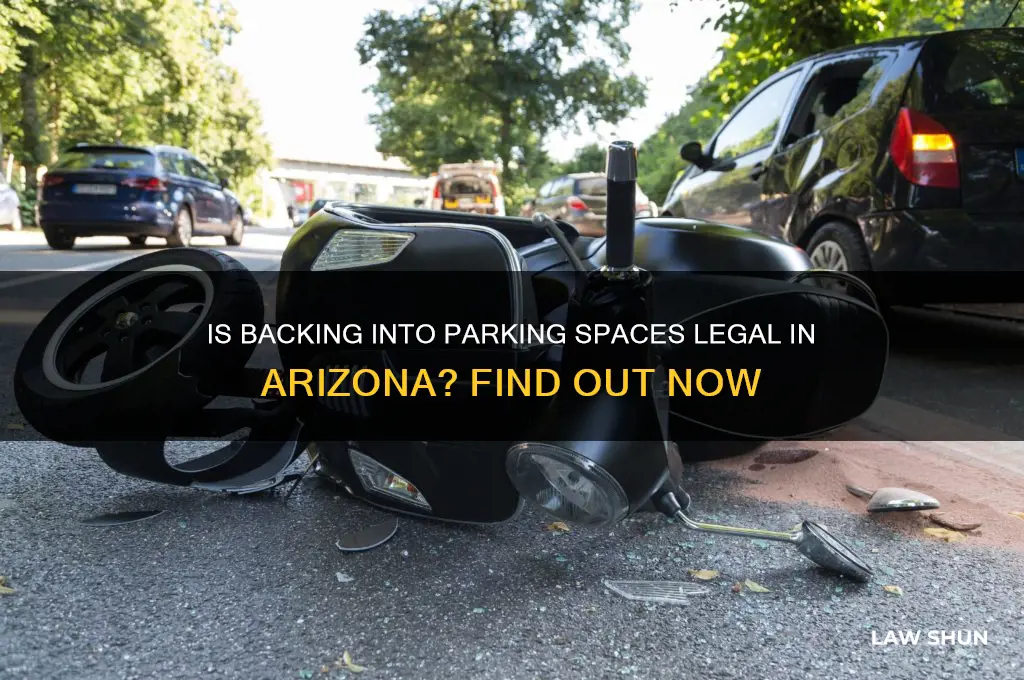 is it against arizona law to back into parking spaces
