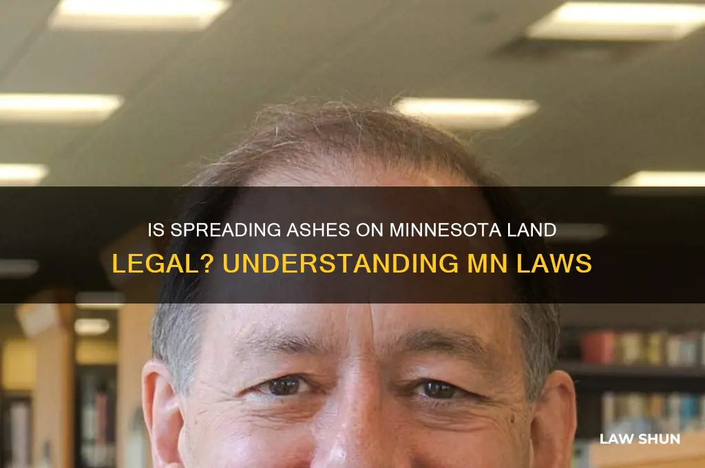 is it against mn law to spread ashes on lands