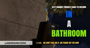 Recording in Bathrooms: Privacy Laws and Legal Boundaries Explored
