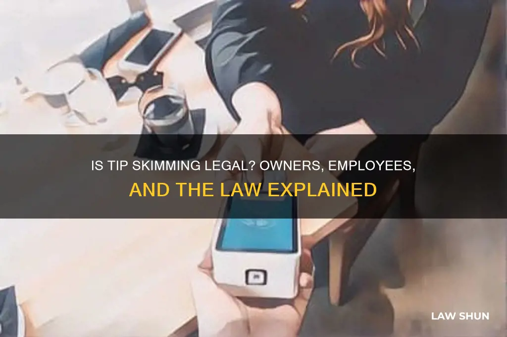 is it against the law for owners to skim tips