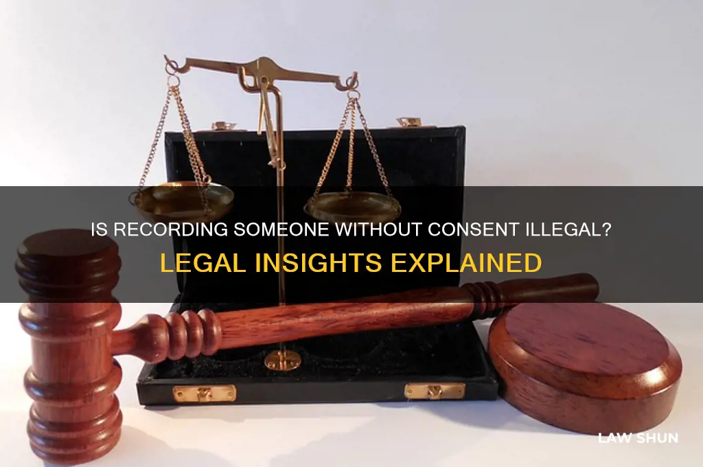 is it against the law for someone to record you