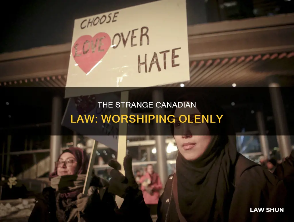 is it against the law in canada to worship olenly