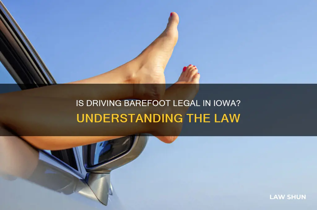 is it against the law in iowa to drive barefoot