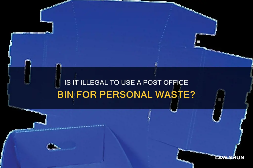 is it against the law post office bin