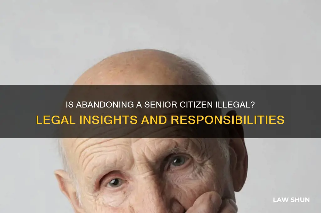 is it against the law to abandon a senior citizen