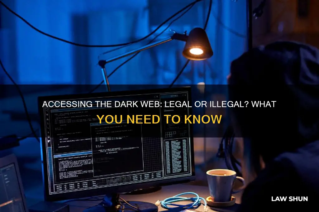 is it against the law to access the dark web