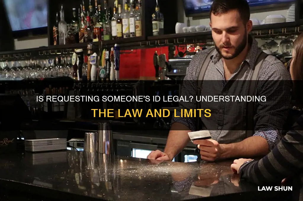 is it against the law to ask for someones id