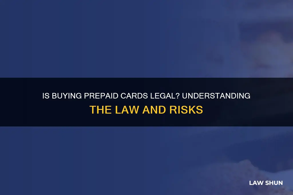 is it against the law to buy a prepaid card