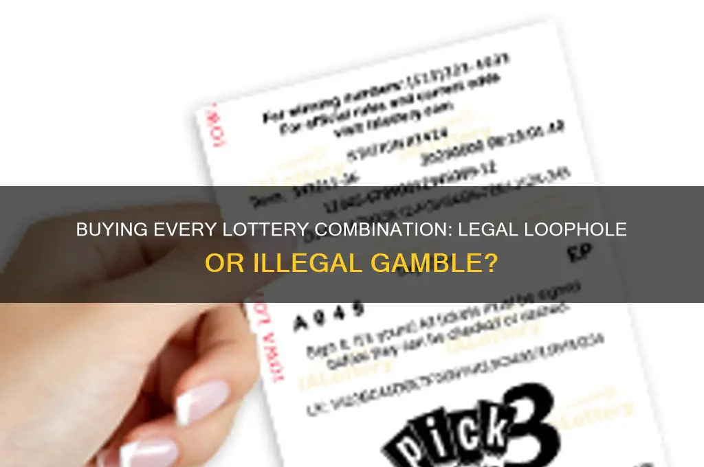 is it against the law to buy every lottery combination