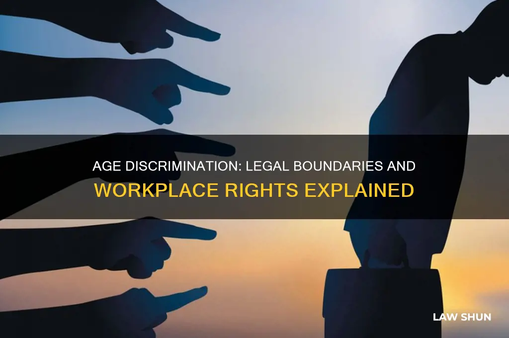 is it against the law to discriminate based on age