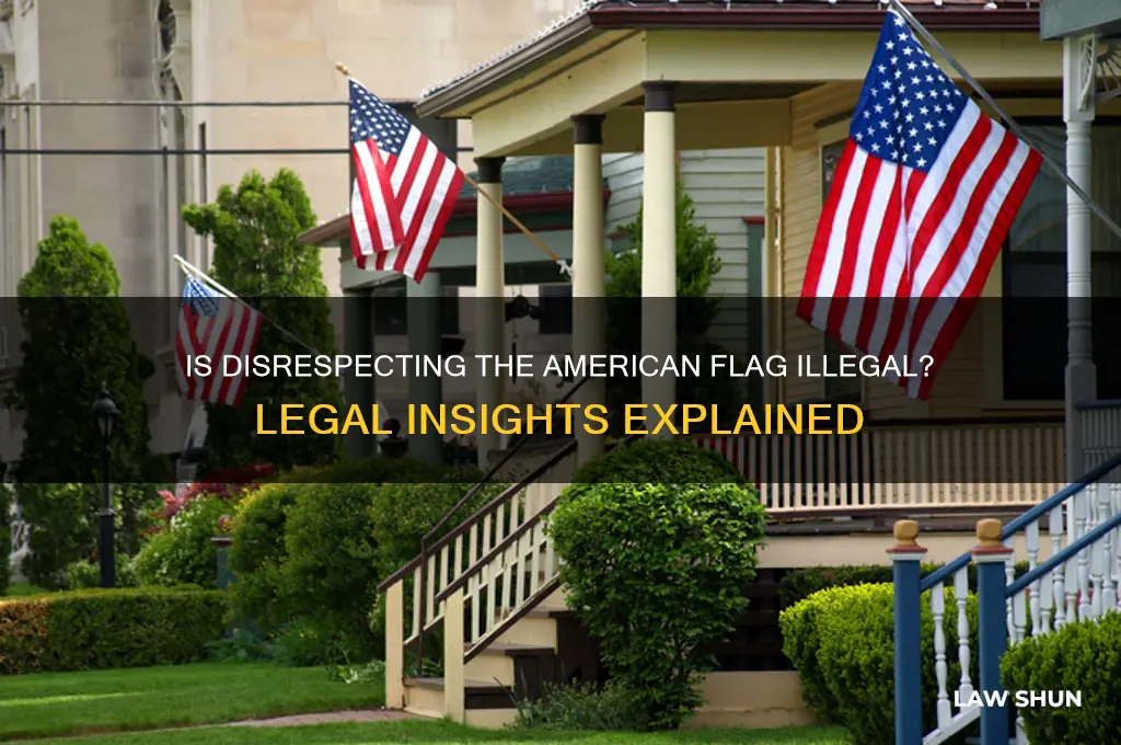 is it against the law to disrespect the american flag