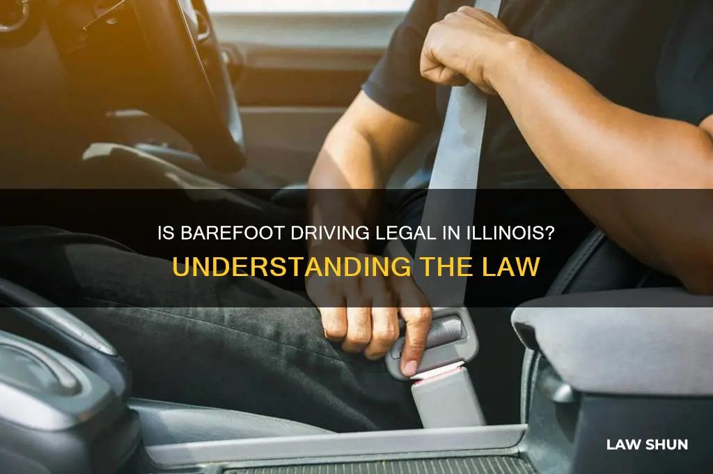 is it against the law to drive barefoot in illinois