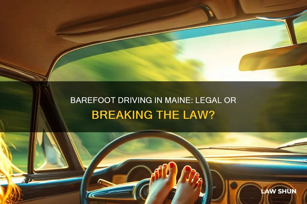 is it against the law to drive barefoot in maine