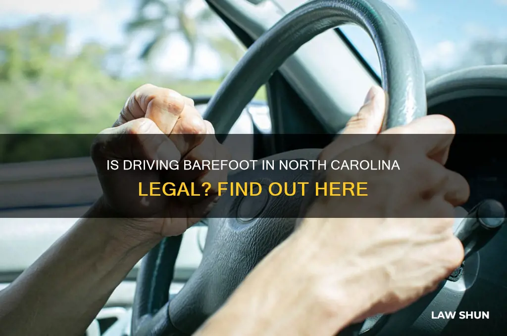 is it against the law to drive barefoot in nc