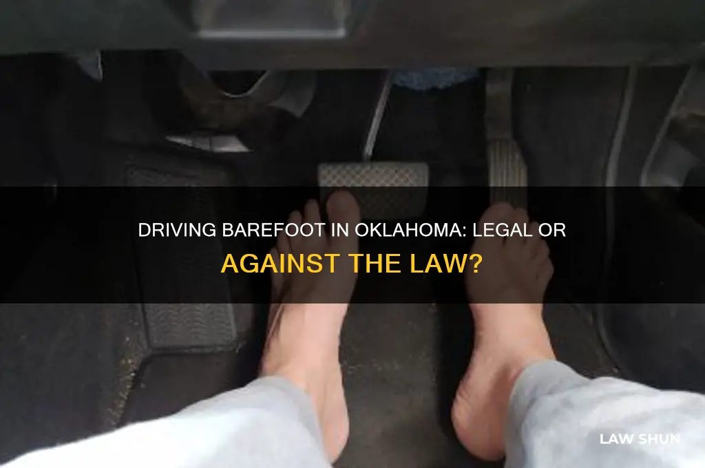 is it against the law to drive barefoot in oklahoma