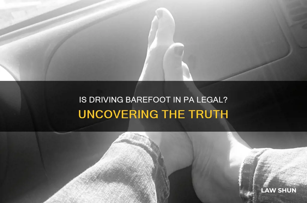 is it against the law to drive barefoot in pa