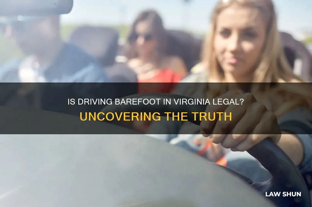 is it against the law to drive barefoot in va
