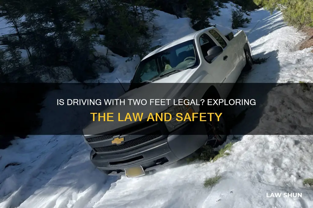 is it against the law to drive with 2 feet