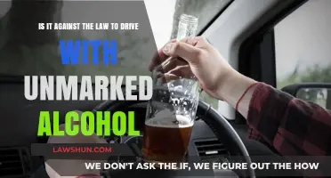 Driving with Unmarked Alcohol: Legal or Illegal? What You Need to Know