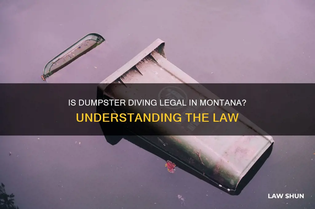 is it against the law to dumpster dive in montana