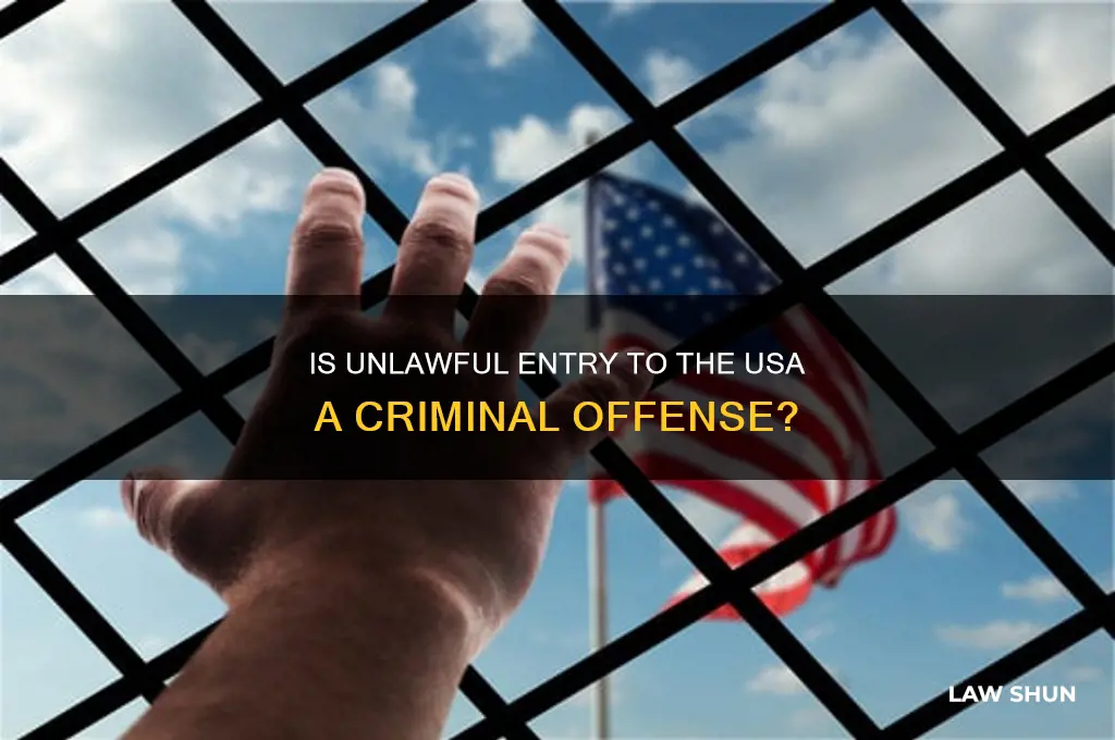 is it against the law to enter the usa unlawfully