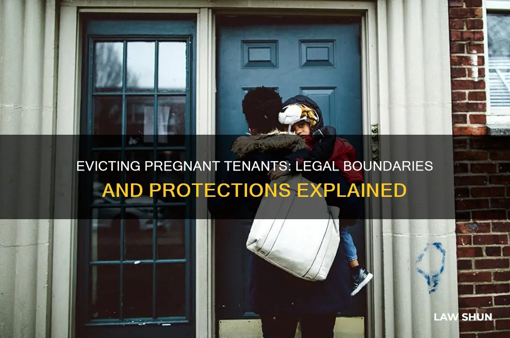is it against the law to evict a pregnant woman