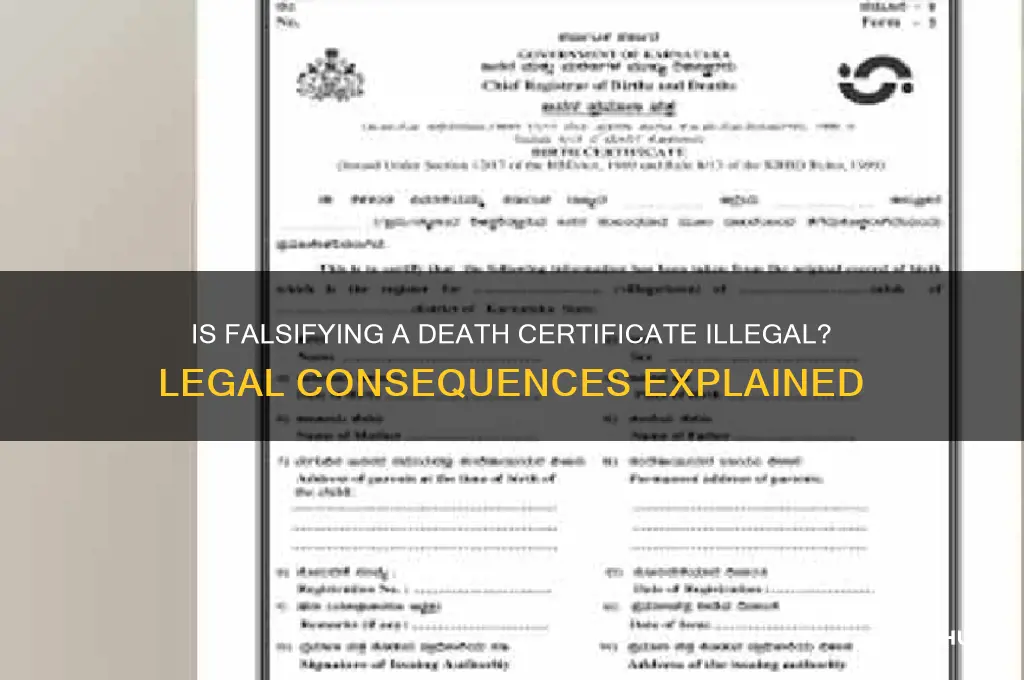 is it against the law to falsify a death certificate