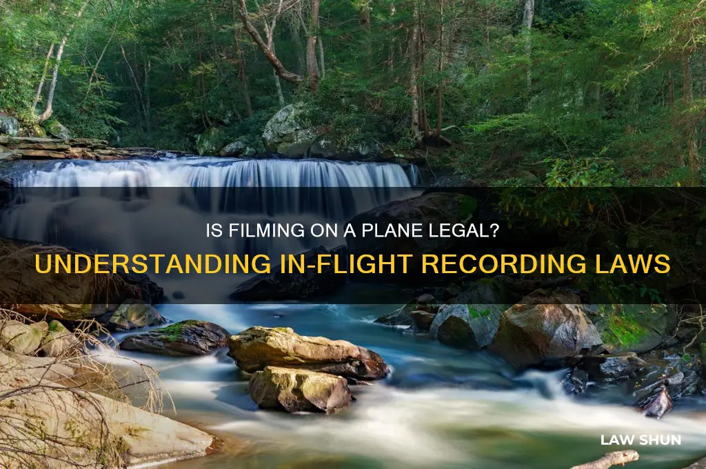 is it against the law to film on a plane