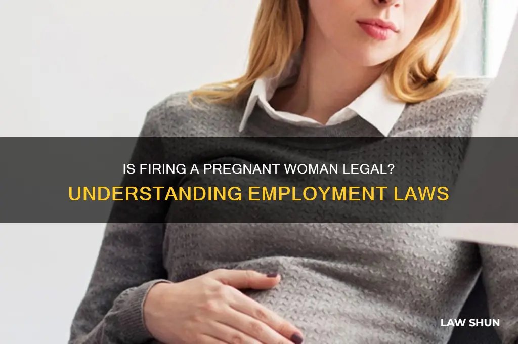 is it against the law to fire a pregnant woman