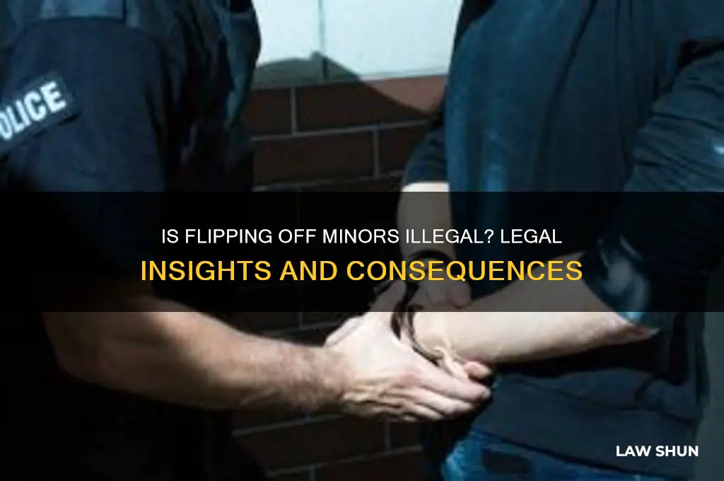 is it against the law to flip little girls off