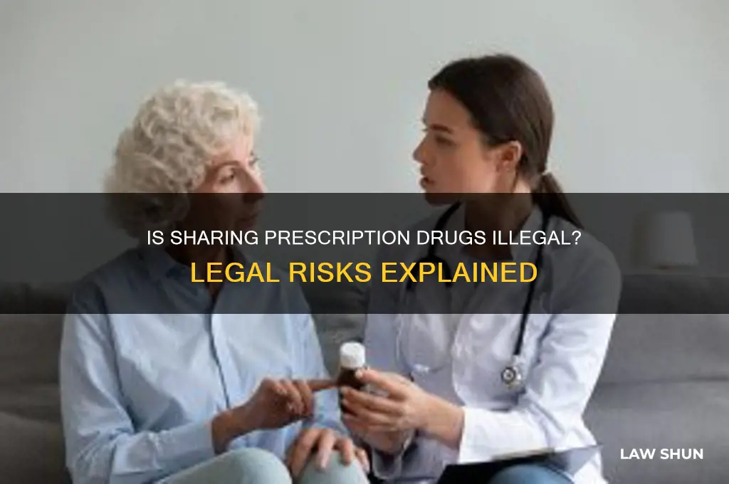 is it against the law to give away prescription drugs
