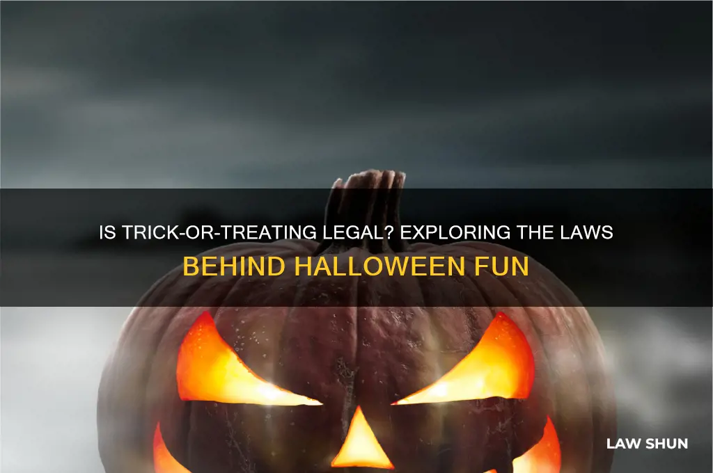 is it against the law to go trick or treating