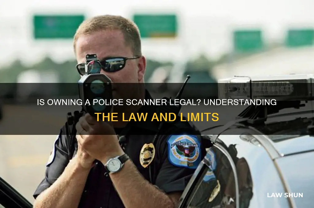 is it against the law to have a police scanner