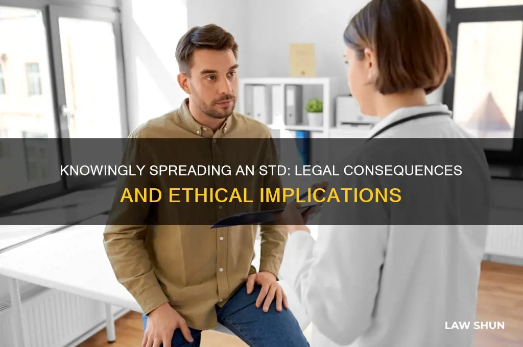 is it against the law to knowingly spread an std