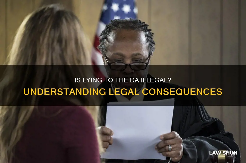 is it against the law to lie to the da