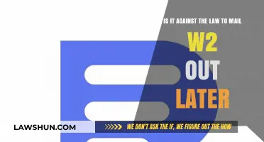 Is Mailing W2 Forms Late Illegal? Understanding Legal Deadlines