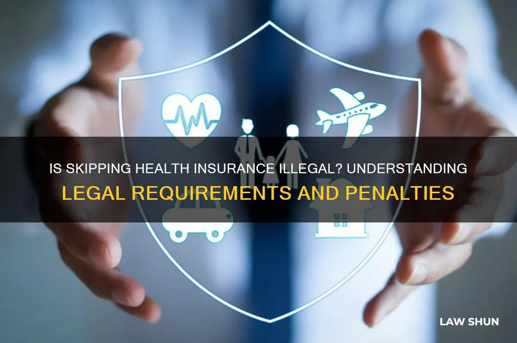is it against the law to not have health insurance