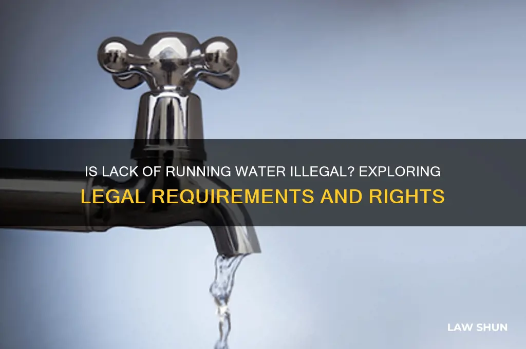is it against the law to not have running water
