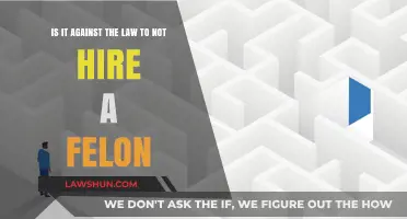Is It Illegal to Deny Employment to Felons?