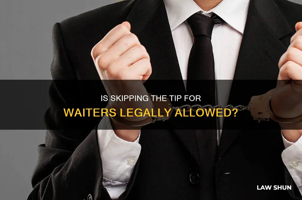 is it against the law to not tip a waiter