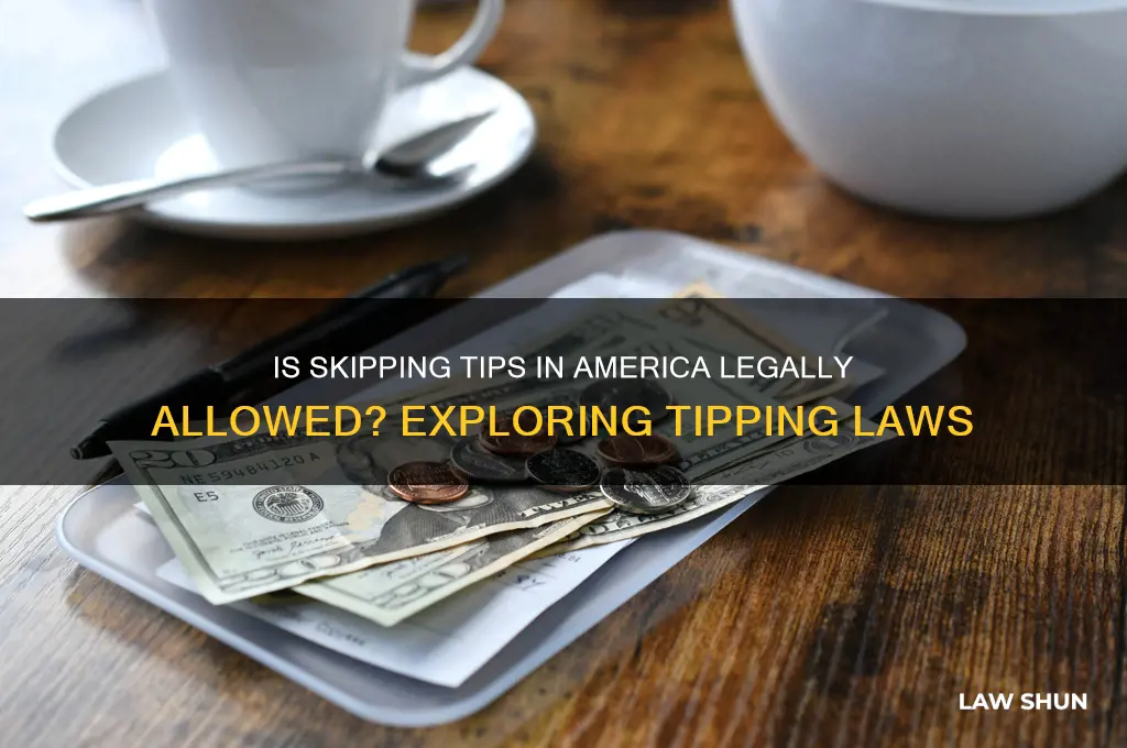 is it against the law to not tip in america