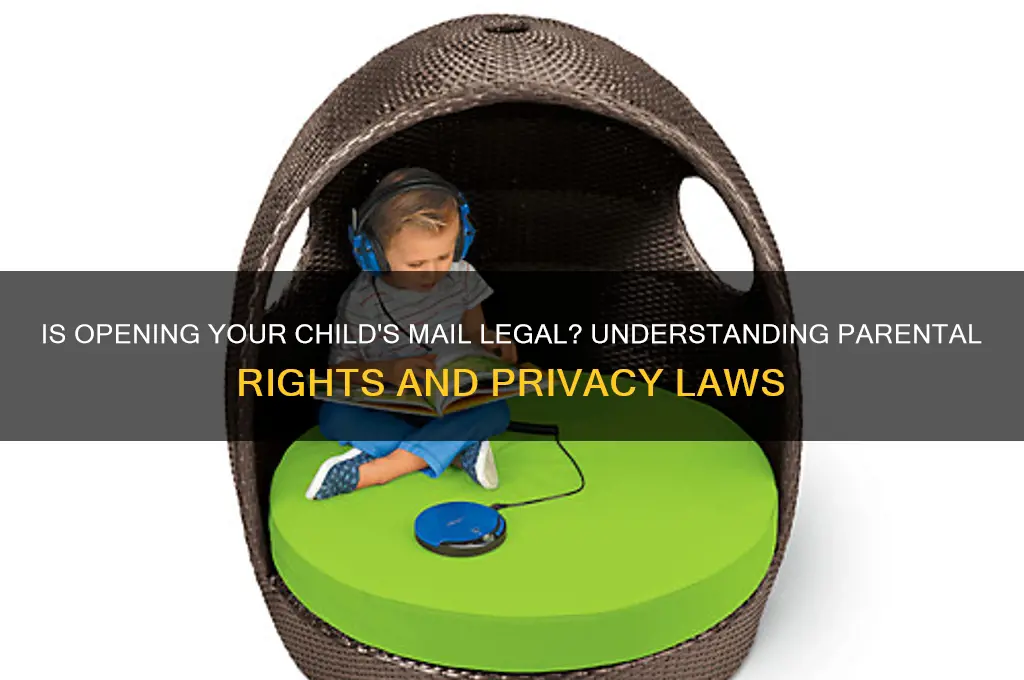 is it against the law to open your child