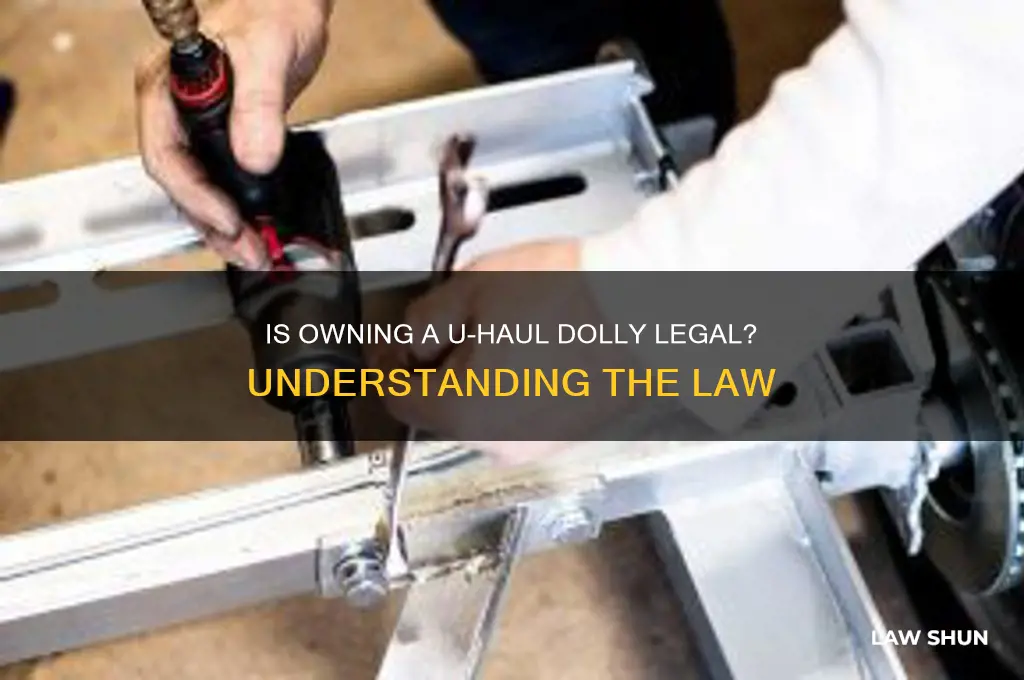 is it against the law to own a uhaul dolly