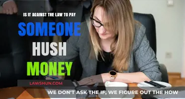 Is Paying Hush Money Legal? Understanding the Legal Implications