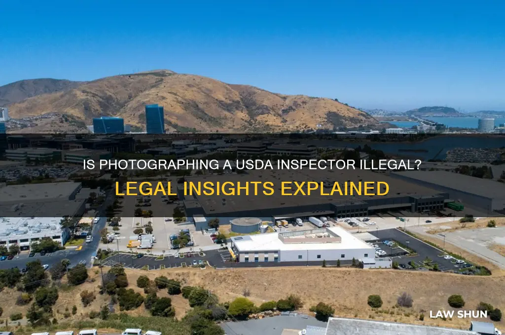 is it against the law to photograph a usda inspector