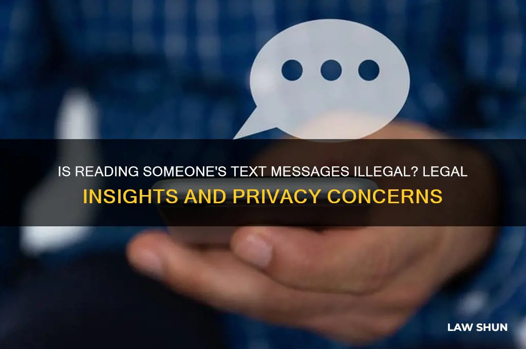 is it against the law to read someones text messages
