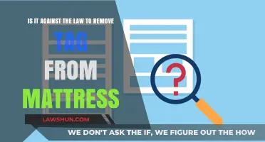 Is Removing Mattress Tags Illegal? Understanding the Law and Consequences