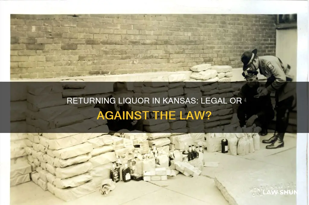 is it against the law to return liquor in kansas